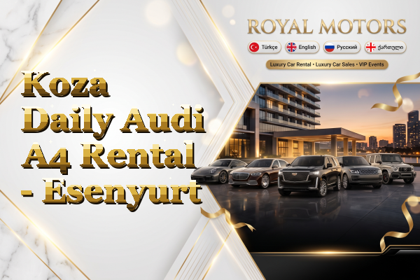 Koza Daily Audi A4 Rental - Esenyurt