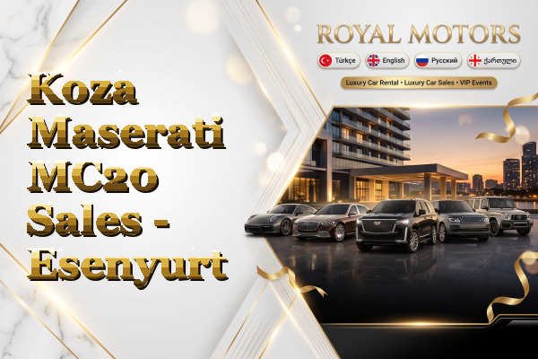 Koza Maserati MC20 Sales - Esenyurt