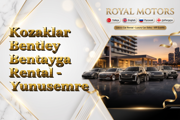 Kozaklar Bentley Bentayga Rental - Yunusemre