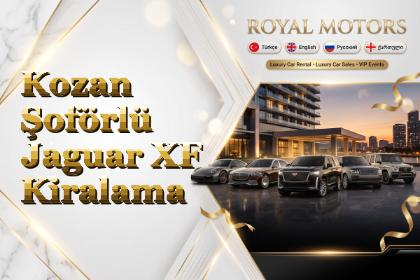 Kozan Şoförlü Jaguar XF Kiralama