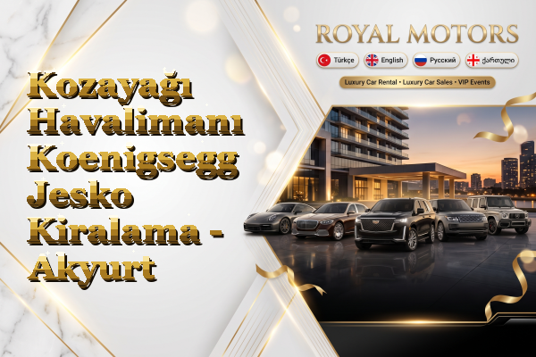 Kozayağı Havalimanı Koenigsegg Jesko Kiralama - Akyurt