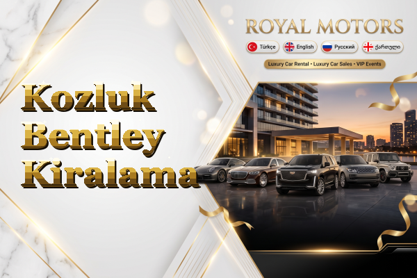 Kozluk Bentley Kiralama