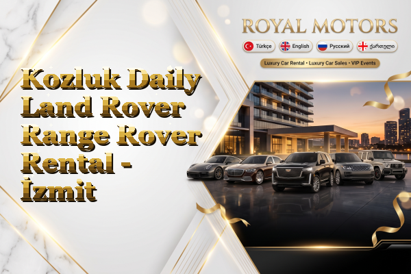 Kozluk Daily Land Rover Range Rover Rental - İzmit