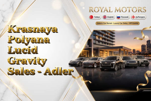 Krasnaya Polyana Lucid Gravity Sales - Adler