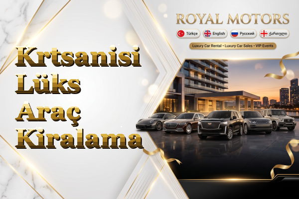 Krtsanisi Lüks Araç Kiralama
