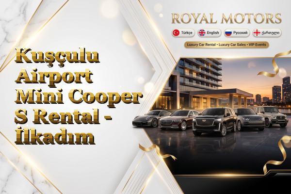 Kuşçulu Airport Mini Cooper S Rental - İlkadım