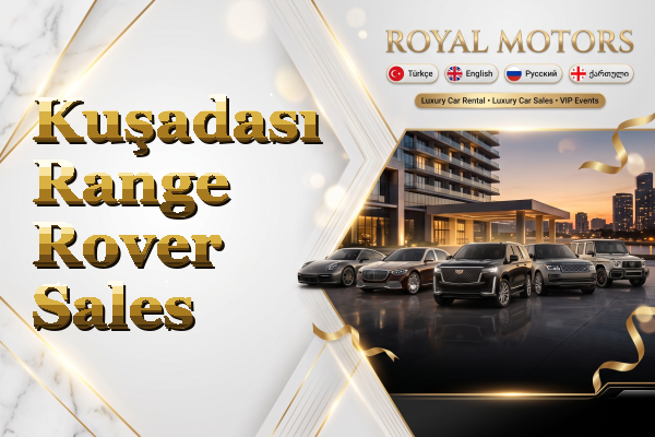 Kuşadası Range Rover Sales