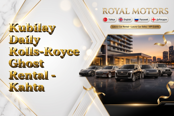 Kubilay Daily Rolls-Royce Ghost Rental - Kahta