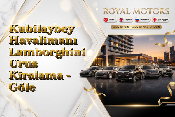 Kubilaybey Havalimanı Lamborghini Urus Kiralama - Göle
