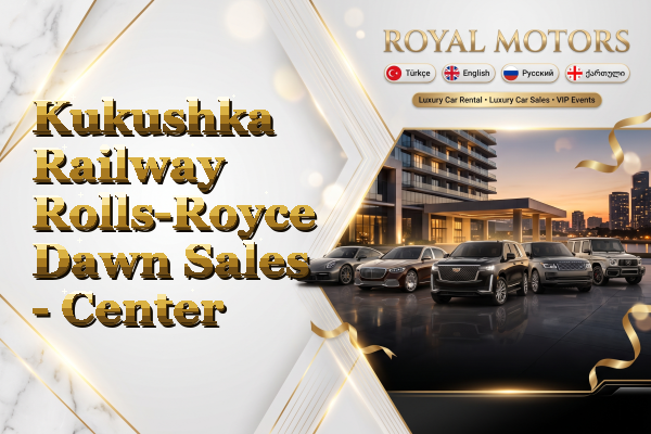 Kukushka Railway Rolls-Royce Dawn Sales - Center
