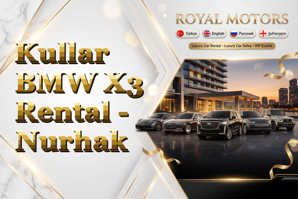 Kullar BMW X3 Rental - Nurhak