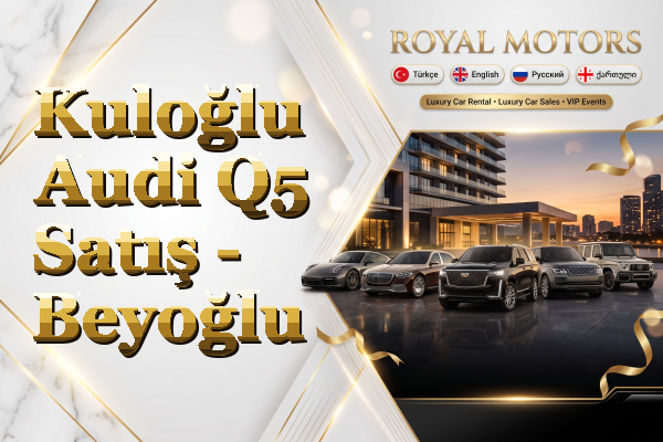 Kuloğlu Audi Q5 Satış - Beyoğlu