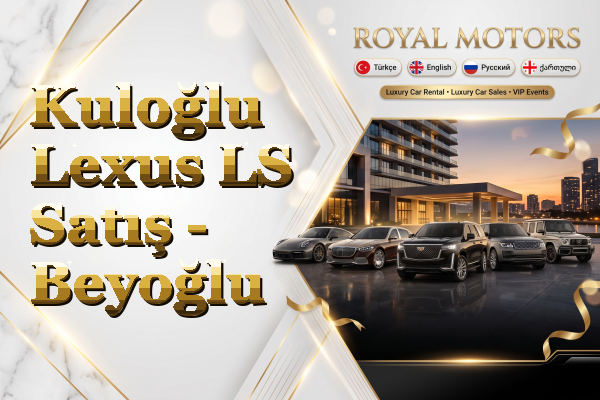 Kuloğlu Lexus LS Satış - Beyoğlu