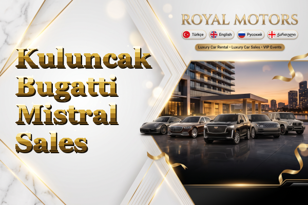 Kuluncak Bugatti Mistral Sales