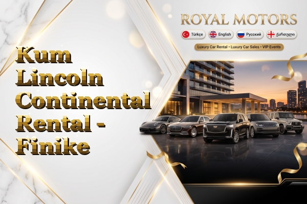 Kum Lincoln Continental Rental - Finike