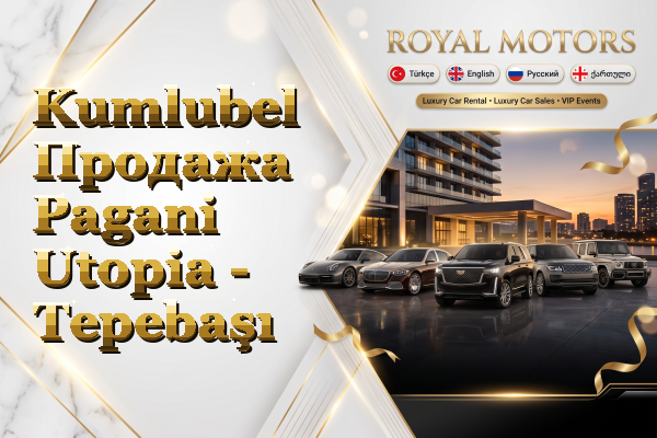 Kumlubel Продажа Pagani Utopia - Tepebaşı