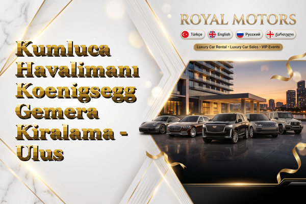 Kumluca Havalimanı Koenigsegg Gemera Kiralama - Ulus