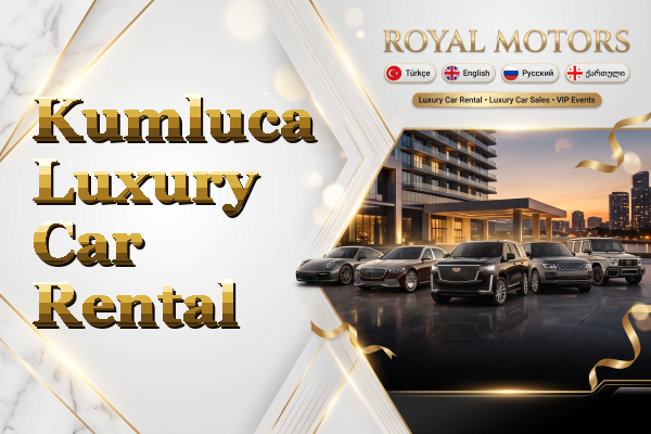 Kumluca Luxury Car Rental