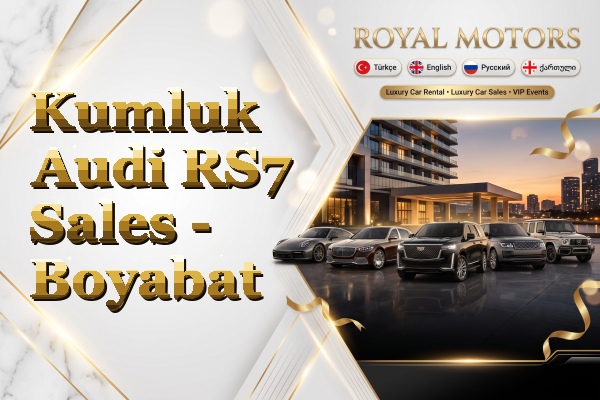 Kumluk Audi RS7 Sales - Boyabat
