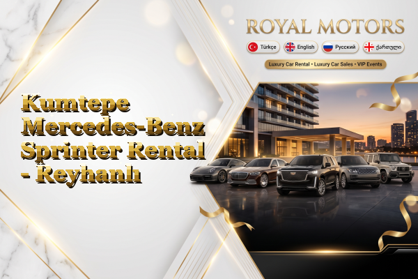 Kumtepe Mercedes-Benz Sprinter Rental - Reyhanlı