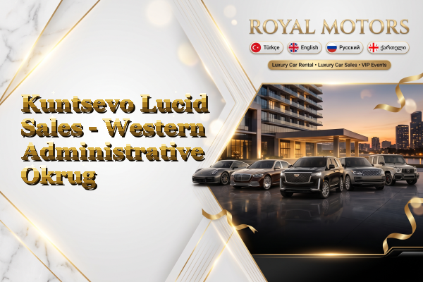 Kuntsevo Lucid Sales - Western Administrative Okrug