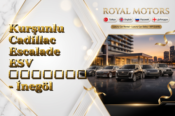 Kurşunlu Cadillac Escalade ESV გაყიდვა - İnegöl