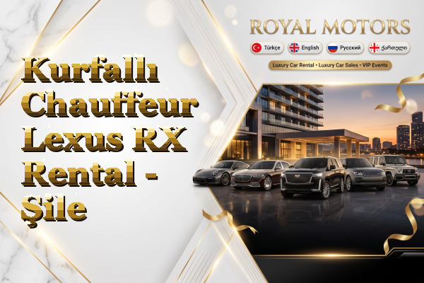 Kurfallı Chauffeur Lexus RX Rental - Şile