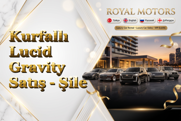 Kurfallı Lucid Gravity Satış - Şile
