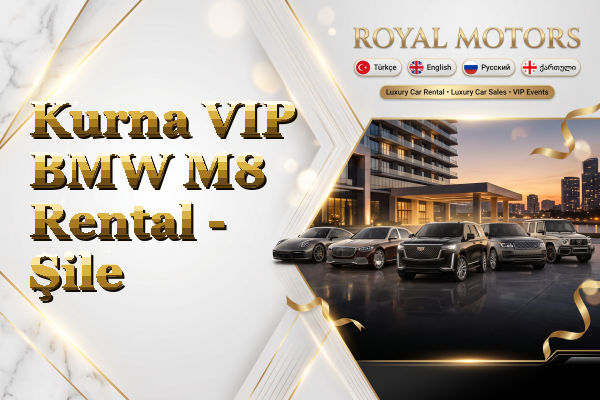 Kurna VIP BMW M8 Rental - Şile