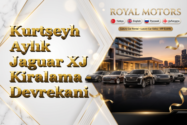 Kurtşeyh Aylık Jaguar XJ Kiralama - Devrekani