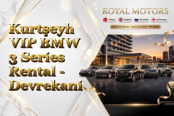 Kurtşeyh VIP BMW 3 Series Rental - Devrekani