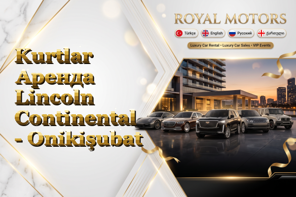 Kurtlar Аренда Lincoln Continental - Onikişubat