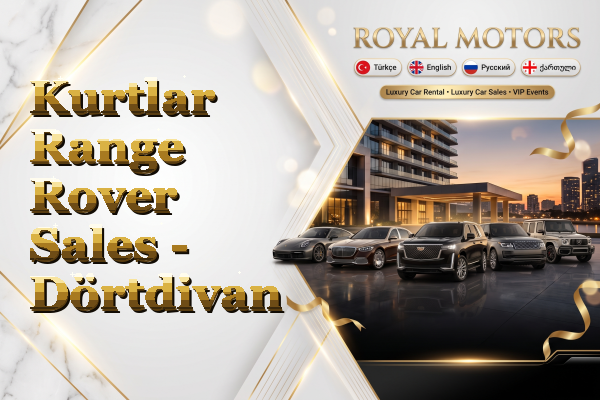 Kurtlar Range Rover Sales - Dörtdivan