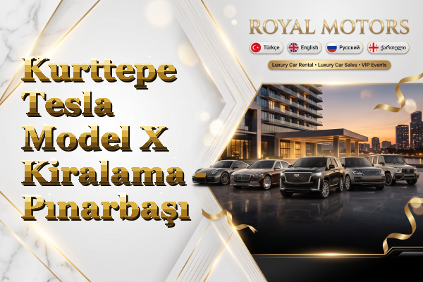 Kurttepe Tesla Model X Kiralama - Pınarbaşı