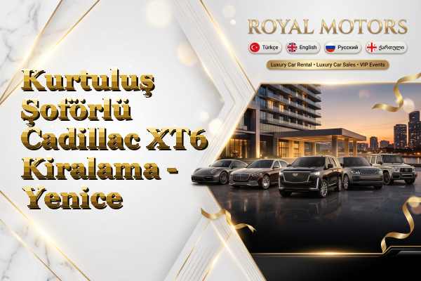 Kurtuluş Şoförlü Cadillac XT6 Kiralama - Yenice