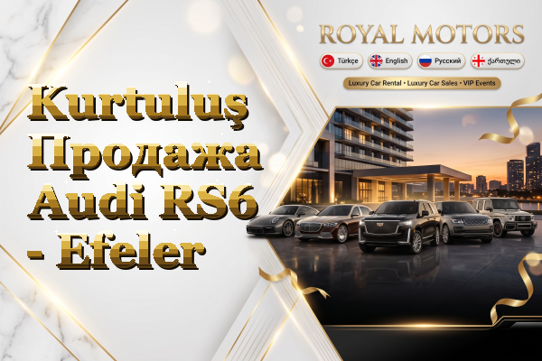 Kurtuluş Продажа Audi RS6 - Efeler