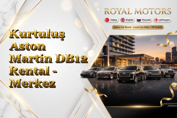 Kurtuluş Aston Martin DB12 Rental - Merkez