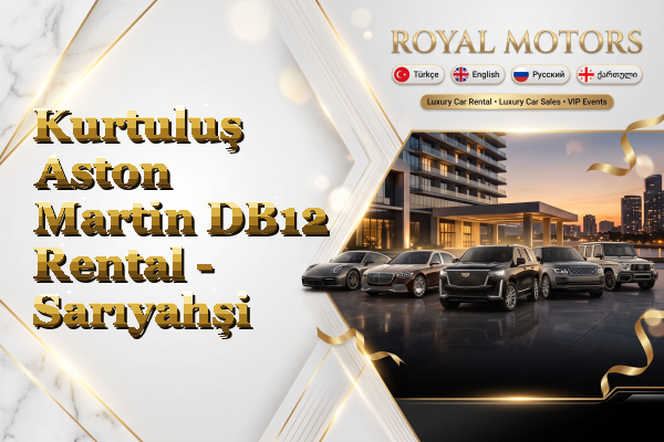 Kurtuluş Aston Martin DB12 Rental - Sarıyahşi