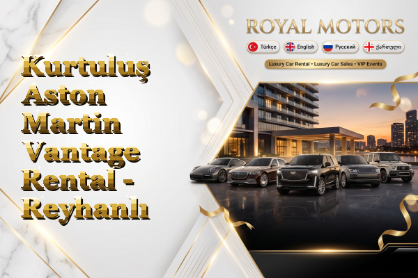 Kurtuluş Aston Martin Vantage Rental - Reyhanlı