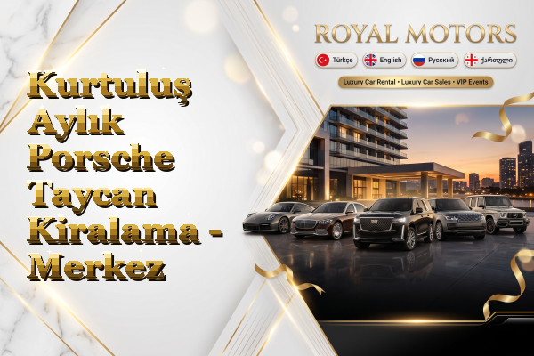 Kurtuluş Aylık Porsche Taycan Kiralama - Merkez