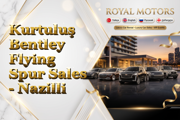 Kurtuluş Bentley Flying Spur Sales - Nazilli