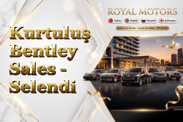 Kurtuluş Bentley Sales - Selendi