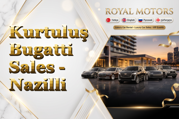 Kurtuluş Bugatti Sales - Nazilli
