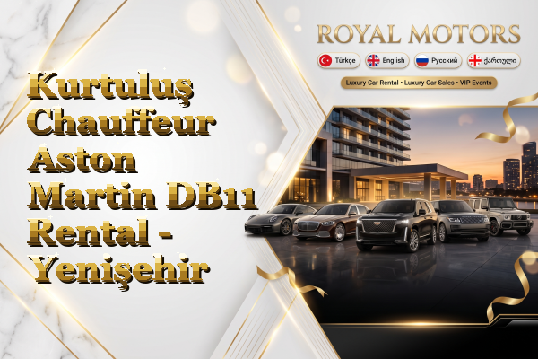 Kurtuluş Chauffeur Aston Martin DB11 Rental - Yenişehir