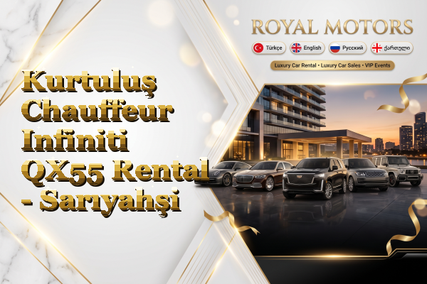 Kurtuluş Chauffeur Infiniti QX55 Rental - Sarıyahşi