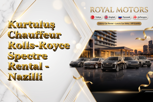 Kurtuluş Chauffeur Rolls-Royce Spectre Rental - Nazilli