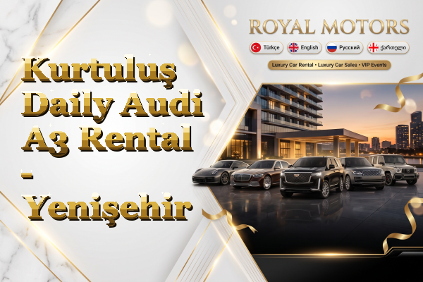 Kurtuluş Daily Audi A3 Rental - Yenişehir