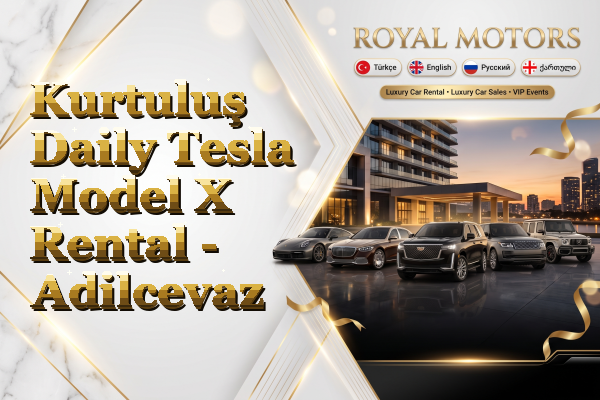 Kurtuluş Daily Tesla Model X Rental - Adilcevaz