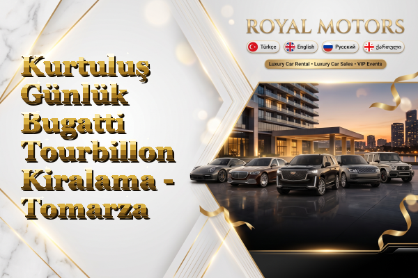 Kurtuluş Günlük Bugatti Tourbillon Kiralama - Tomarza