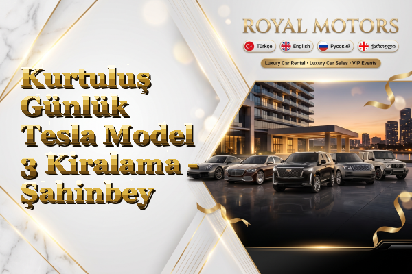Kurtuluş Günlük Tesla Model 3 Kiralama - Şahinbey